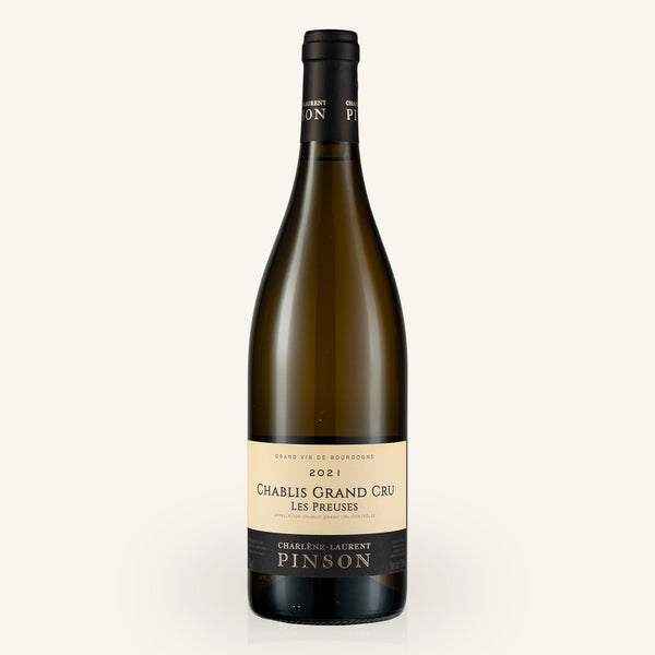 Charlene & Laurent Pinson Chablis Grand Cru Les Preuses 2021